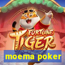 moema poker